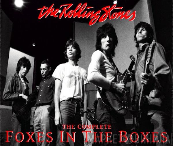 The Rolling Stones  - The Complete Foxes In The Boxes