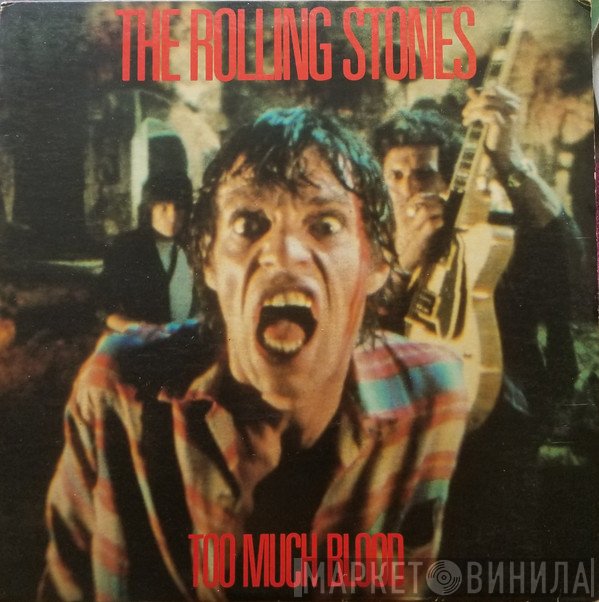 The Rolling Stones  - Too Much Blood