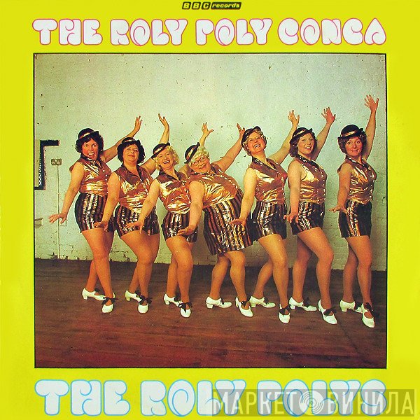 The Roly-Poly's  - The Roly Poly Conga