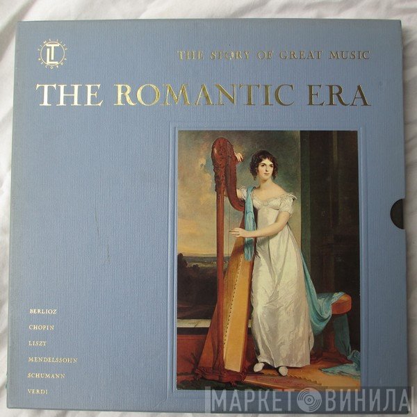  - The Romantic Era