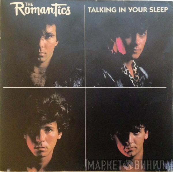 The Romantics  - Talking In Your Sleep