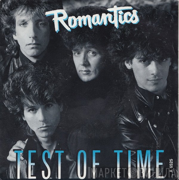 The Romantics - Test Of Time