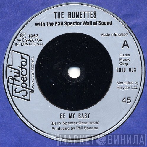 The Ronettes - Be My Baby / Do I Love You