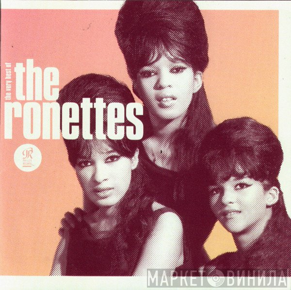 The Ronettes - Be My Baby: The Very Best Of The Ronettes
