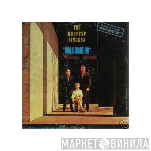 The Rooftop Singers  - Walk Right In / Good Time!