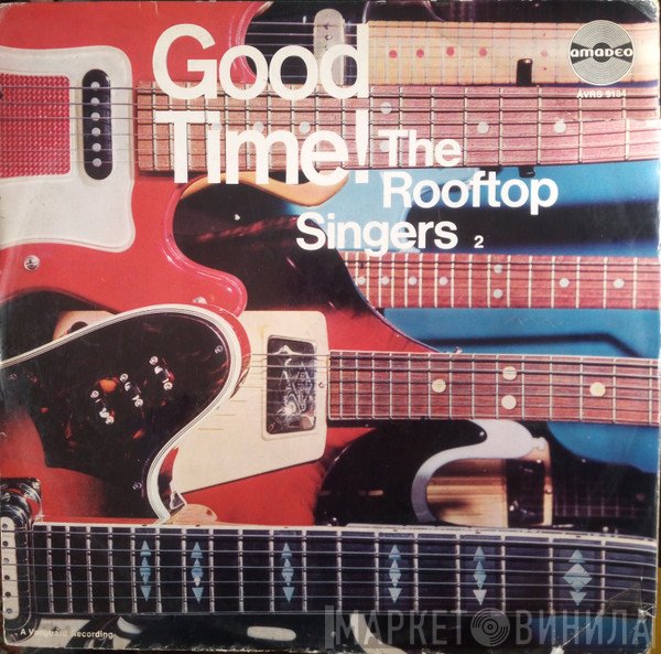 The Rooftop Singers  - Good Time!
