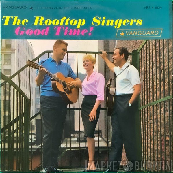 The Rooftop Singers  - Good Time!