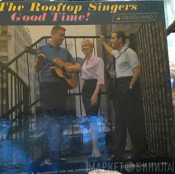 The Rooftop Singers  - Good Time!