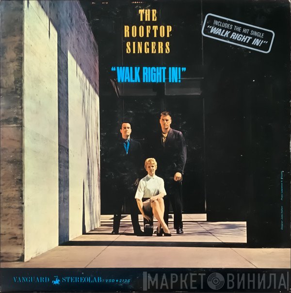 The Rooftop Singers  - Walk Right In!