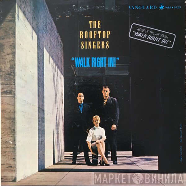 The Rooftop Singers  - Walk Right In!