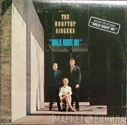 The Rooftop Singers  - Walk Right In!