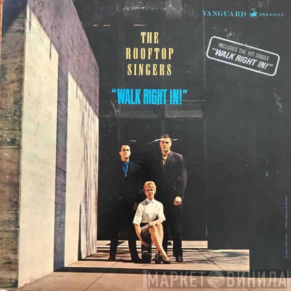 The Rooftop Singers  - Walk Right In!