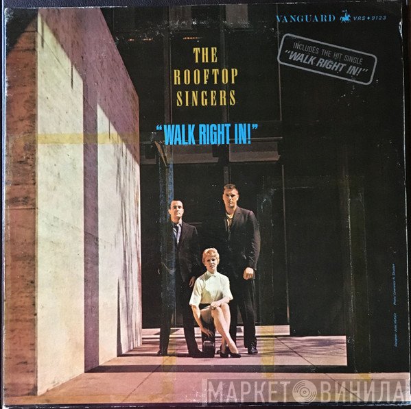 The Rooftop Singers  - Walk Right In!
