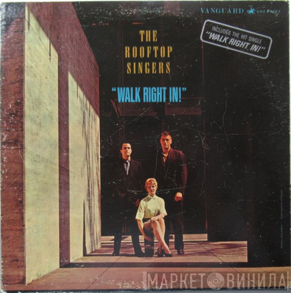 The Rooftop Singers  - Walk Right In!