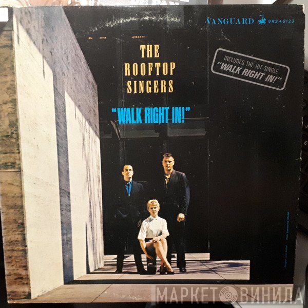 The Rooftop Singers  - Walk Right In!