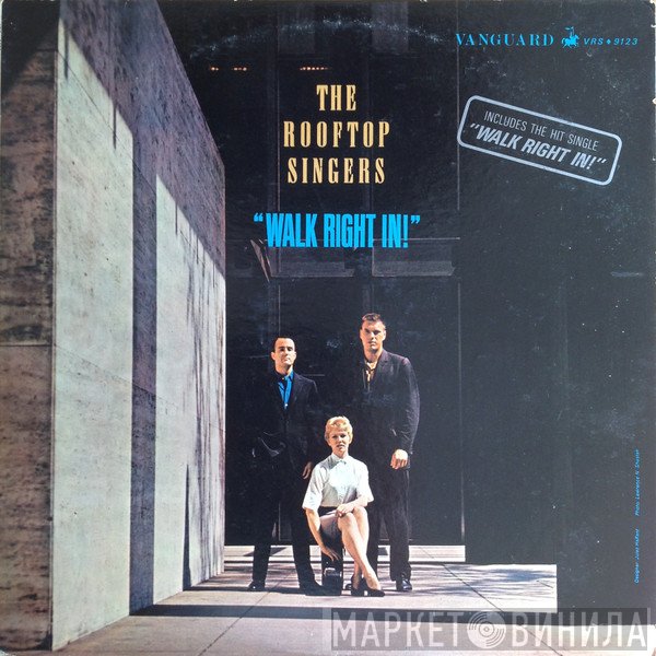 The Rooftop Singers  - Walk Right In!