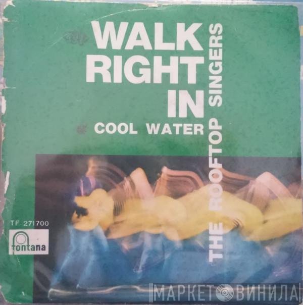 The Rooftop Singers  - Walk Right In