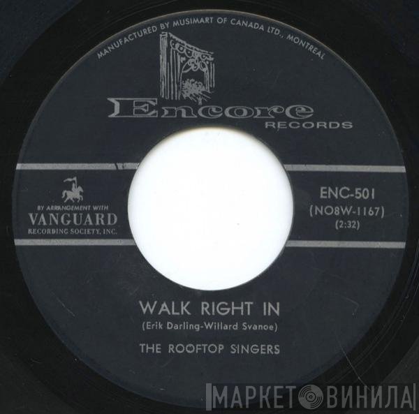 The Rooftop Singers  - Walk Right In