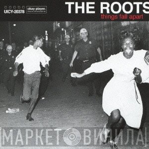 The Roots  - シングズ･フォール･アパート