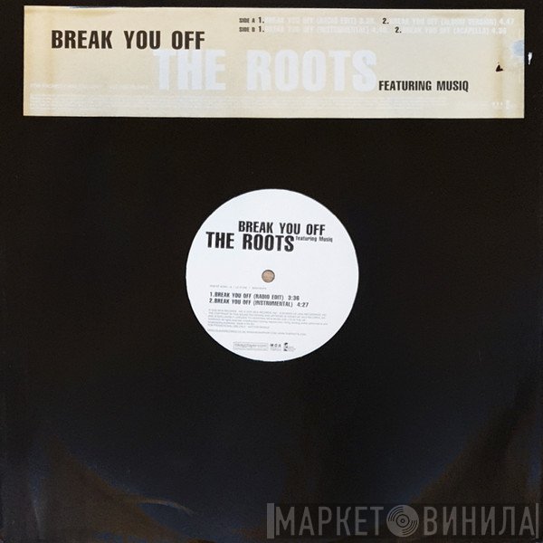 The Roots - Break You Off