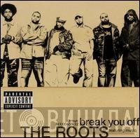 The Roots Featuring Musiq Soulchild  - Break You Off