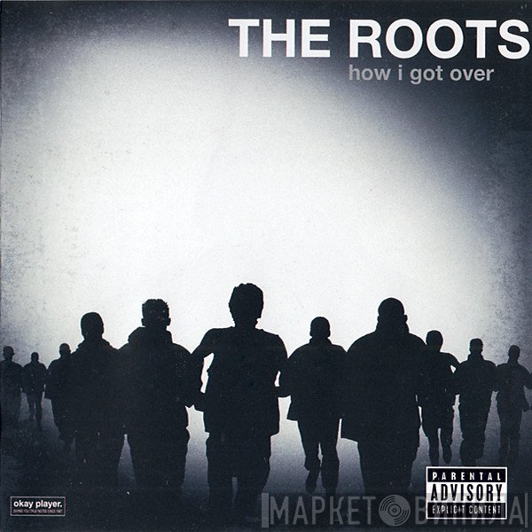 The Roots  - How I Got Over