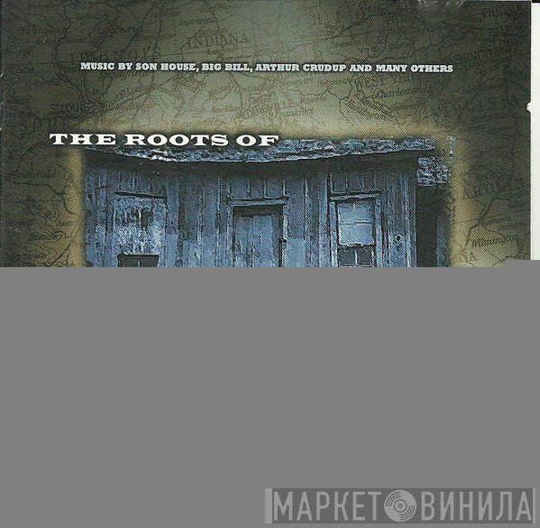  - The Roots Of Muddy Waters