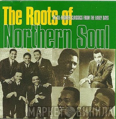  - The Roots Of Northern Soul