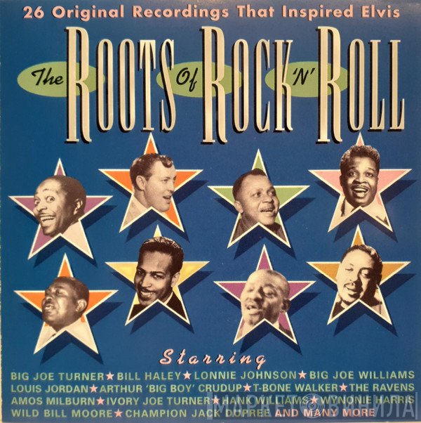  - The Roots Of Rock 'N' Roll (26 Original Recordings That Inspired Elvis)