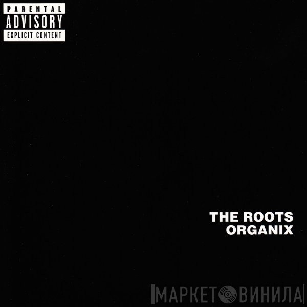 The Roots  - Organix