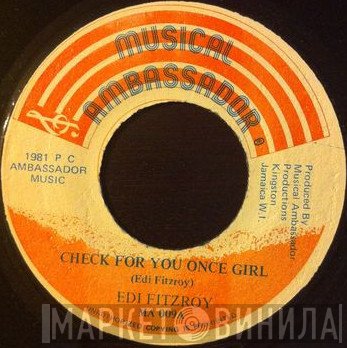 The Roots Radics, Edi Fitzroy - Check For You Once Girl / Check Dis Ya Dub