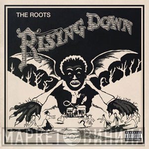 The Roots  - Rising Down