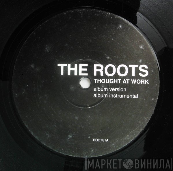 The Roots  - Thought At Work