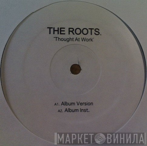The Roots  - Thought At Work
