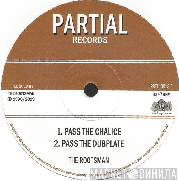 The Rootsman - Pass The Chalice / Tribal Dervish