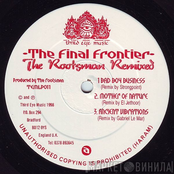 The Rootsman  - The Final Frontier - The Rootsman Remixed