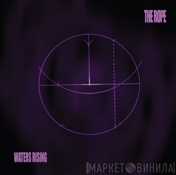 The Rope   - Waters Rising