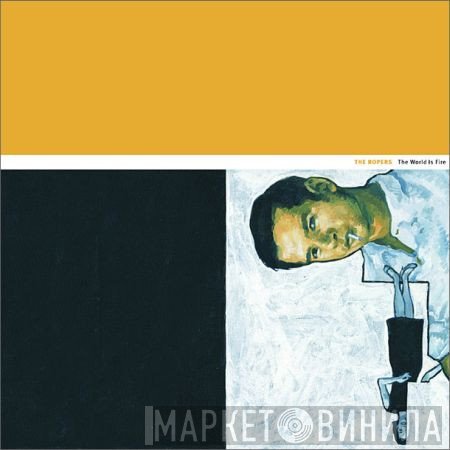 The Ropers  - The World Is Fire