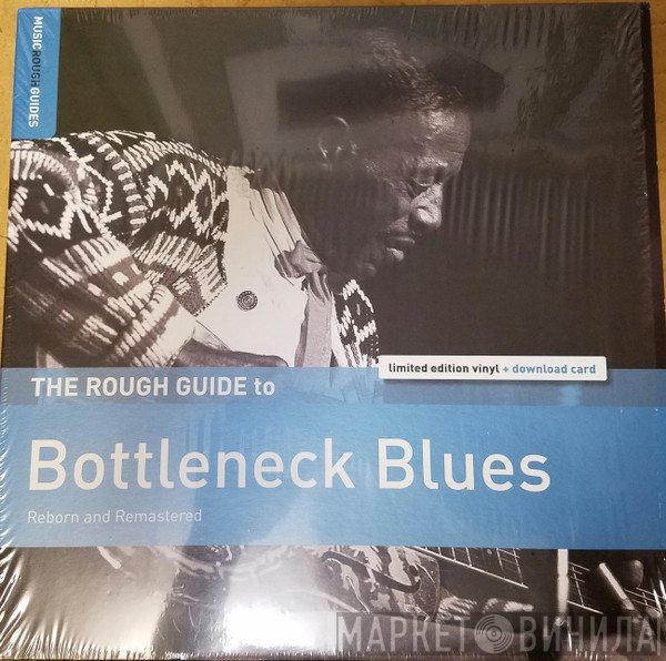  - The Rough Guide To Bottleneck Blues