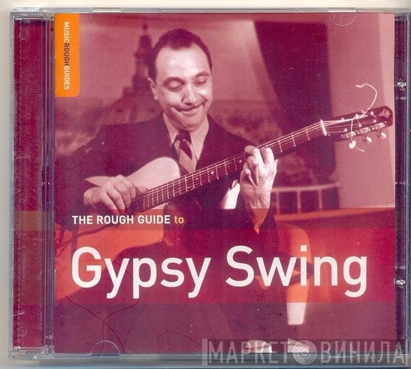  - The Rough Guide To Gypsy Swing