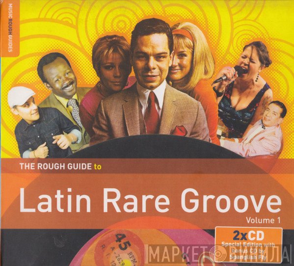 - The Rough Guide To Latin Rare Groove (Volume 1)