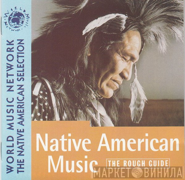 - The Rough Guide To Native American Music