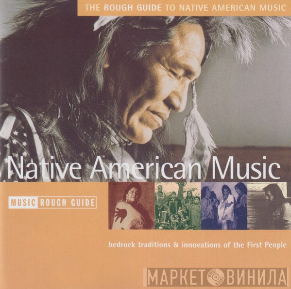  - The Rough Guide To Native American Music