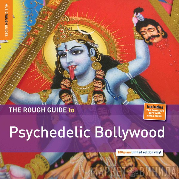 - The Rough Guide To Psychedelic Bollywood