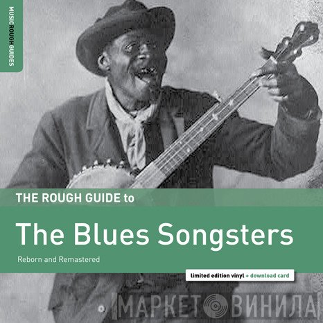  - The Rough Guide To The Blues Songsters (Reborn And Remastered)