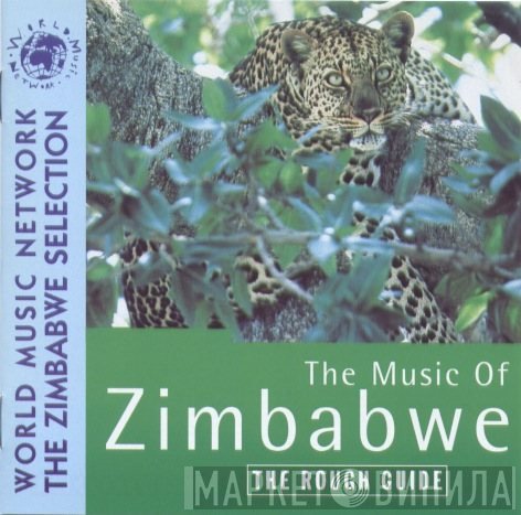  - The Rough Guide To The Music Of Zimbabwe