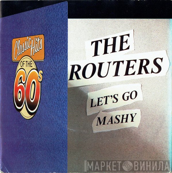 The Routers  - Let's Go / Mashy