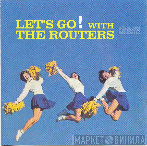 The Routers  - Let's Go! With The Routers