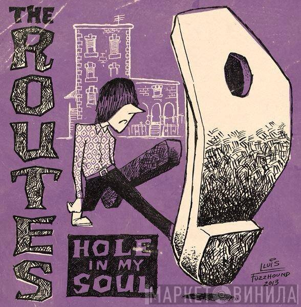 The Routes  - Hole In My Soul