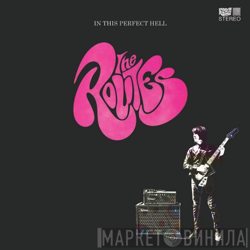 The Routes  - In This Perfect Hell